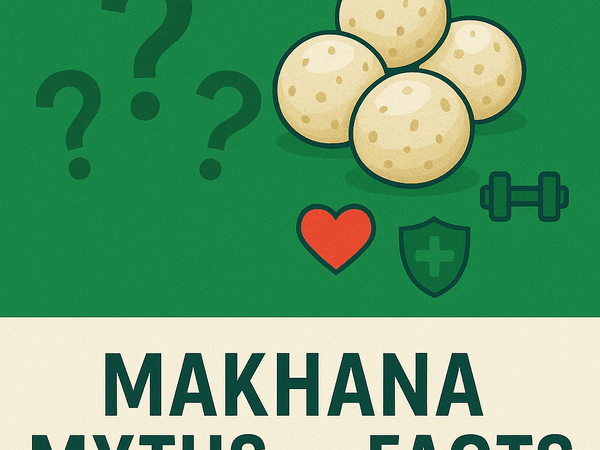 Top 7 Common Makhana Myths Busted – What Science Really Says - Healycious